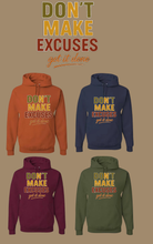 Load image into Gallery viewer, Don&#39;t make excuses get it done
