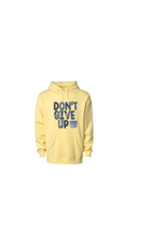 Load image into Gallery viewer, Don’t Give Up Statement Hoodie
