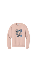Load image into Gallery viewer, Don’t Give Up No Excuses” Premium Crewneck
