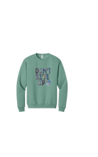 Load image into Gallery viewer, Don’t Give Up No Excuses” Premium Crewneck
