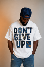 Load image into Gallery viewer, Don’t Give Up Statement Tee

